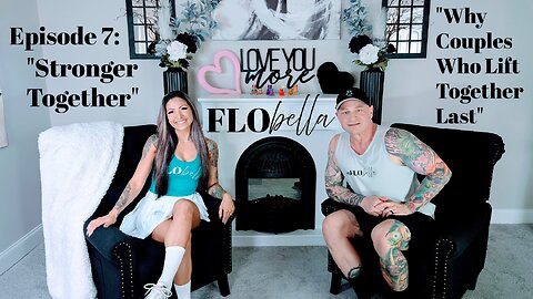 Flobella S2 EP 9 Jeff & Chelsey: Why Couples Who Train Together Build Stronger Relationships