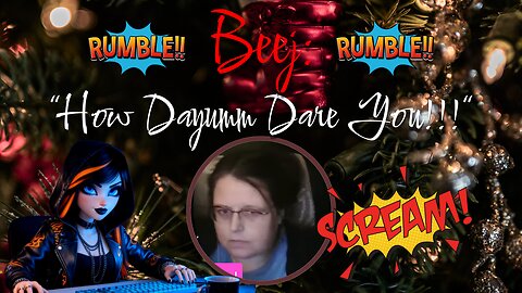Beej: "How Dayumm Dare You!!!" 🤣🤣