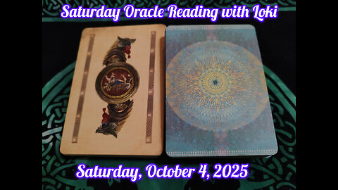 Saturday Oracle Reading with Loki: October 4, 2025