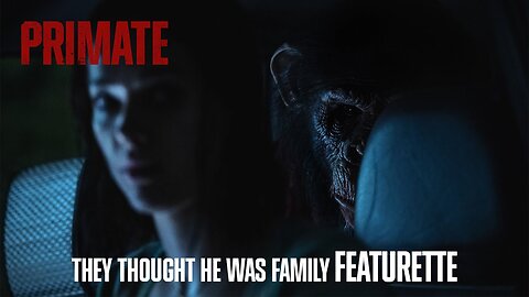 Primate - Official "They Thought He Was Family" Featurette (2026) Johnny Sequoyah, Jessica Alexander