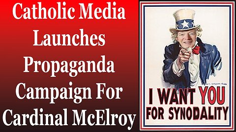 Catholic Media Launches Propaganda Campaign For Cardinal McElroy