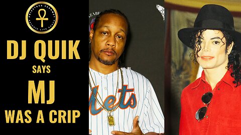 DJ QUIK ON MJ WAS A CRIP!