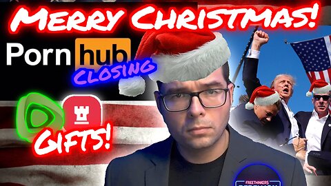 Merry Christmas! Trump's Wishlist. Pornhub CLOSING. Dems think KAMALA will win 2028 TC 12/24/24