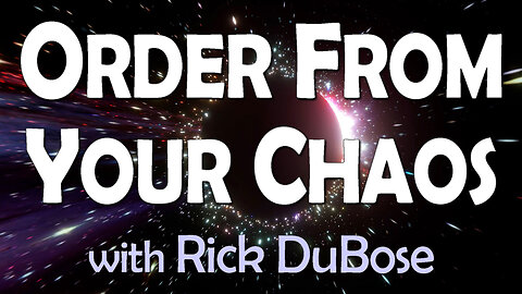 Order From Your Chaos - Rick DuBose on LIFE Today Live