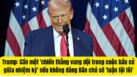Tin Tổng Hợp 6/1/2026 ₫àng Dân Chủ Sẽ Luận Tộí TT Trump Nếu Thắng ở Hạ Viện.