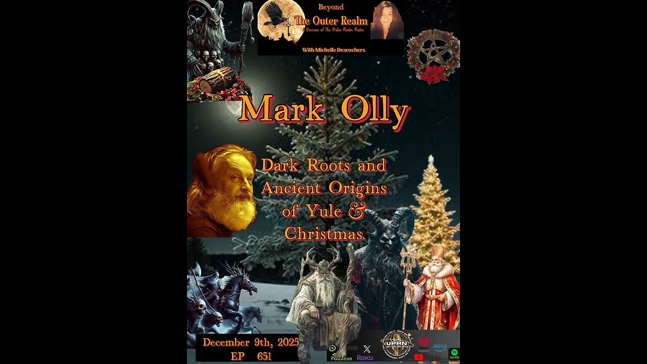 Delving Into The Dark Roots & Ancient Origins of Yule & Christmas with Mark Olly