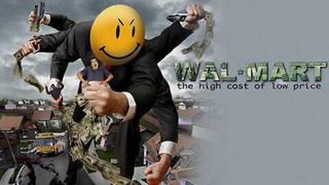 Walmart The High Cost Of Low Price (2005)