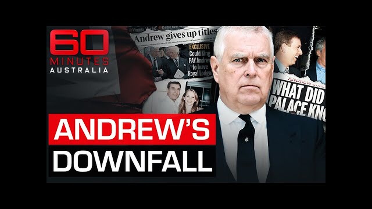 Could this be the end for Andrew, the former prince? | 60 Minutes Australia