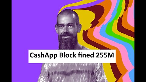 Cash App Block fined 255M