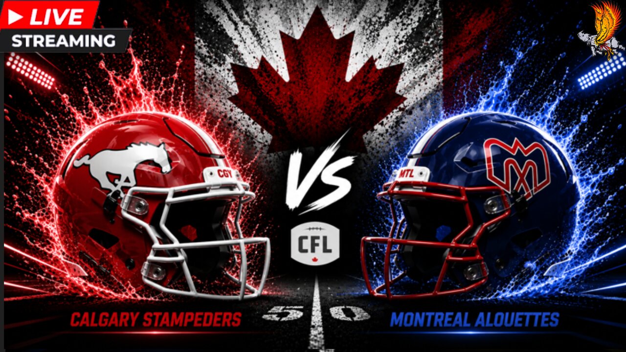 Calgary Stampeders vs Montreal Alouettes: CFL Live Week 6 Play by Play and Watch Party