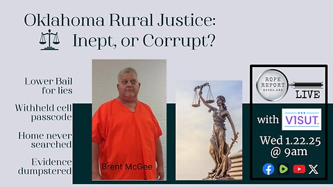 Oklahoma Rural Justice; Inept, or Corrupt - With V1SUT