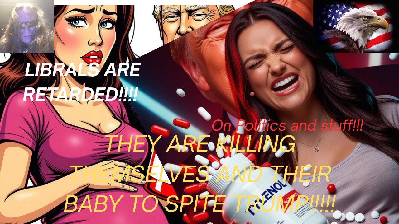 Pregnant Libs Pop Tylenol Like Candy to "Own" Trump—Now One's on Death's Door, Baby at Risk