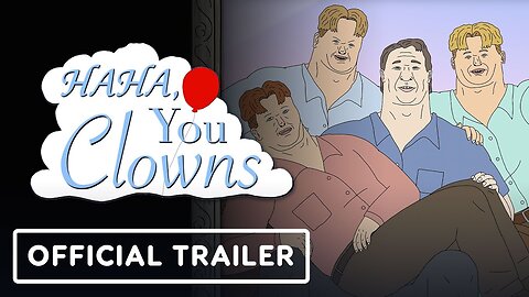 Haha, You Clowns - Official Trailer (2025)