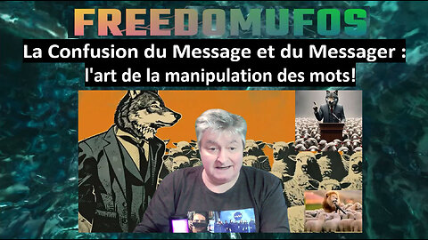 La Confusion du Message et du Messager : l'art de la manipulation des mots!
