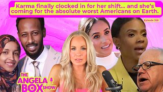 Ilhan’s House of Cards Is FALLING, Candace is EVIL, & Markle is BACK | Angela Box Show Ep. 358
