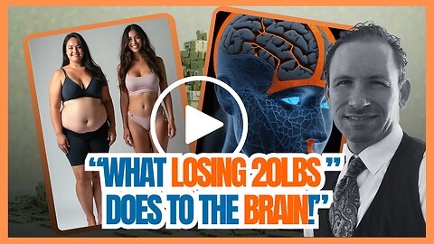 What Losing 20 Lbs. Does To The Brain