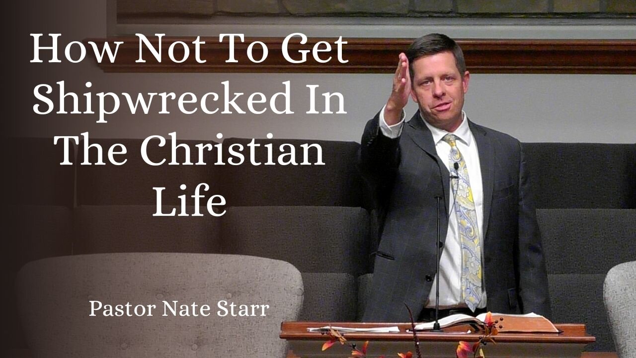 How Not To Get Shipwrecked In The Christian Life --Sun PM--Oct 19, 2025