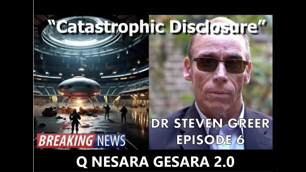 DR Steven Greer- THE DISCLOSURE PROJECT EPISODE 6. CATASTROPHIC DISCLOSURE.