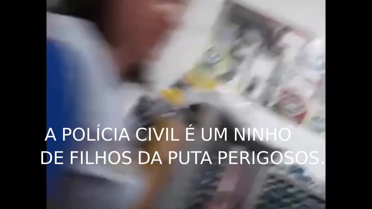 POLICIAIS CIVIS, MULHERES PSICOPATAS E PERIGOSAS.