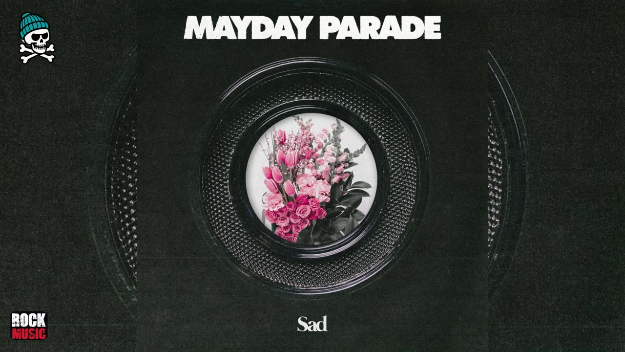 Mayday Parade - Sad (2025)