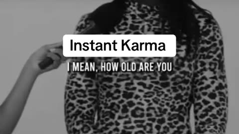 Instant karma