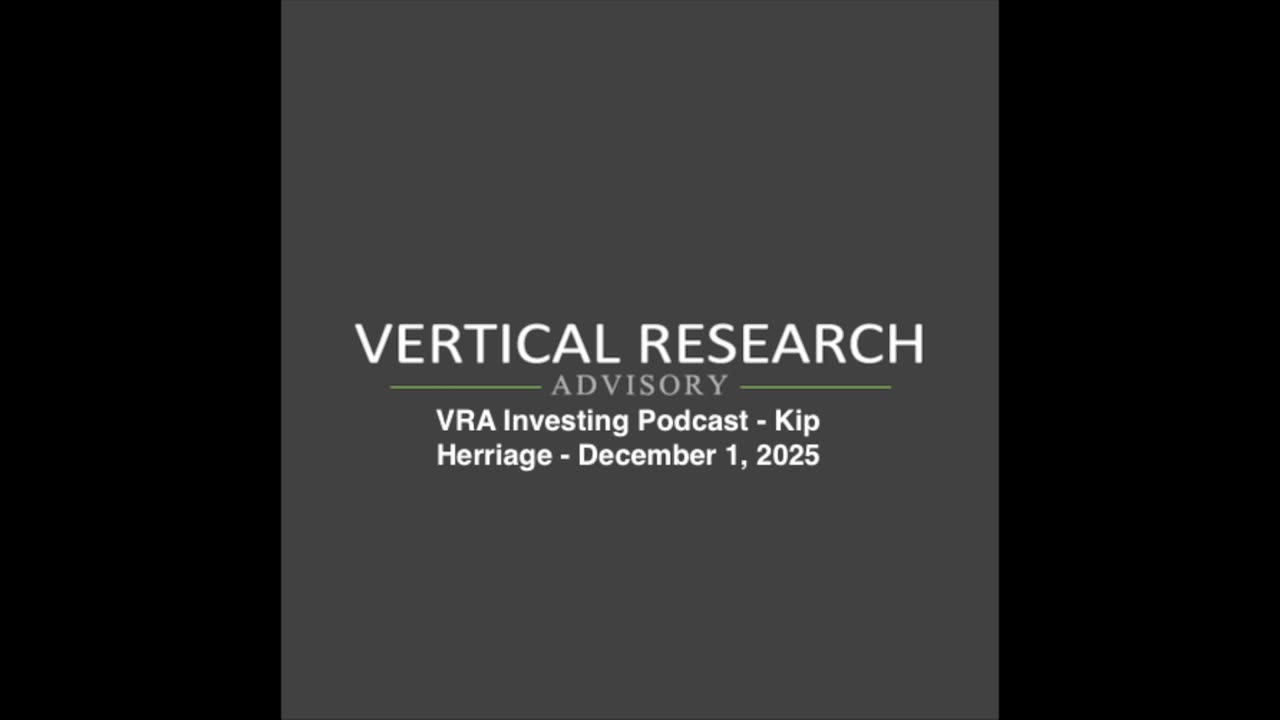 VRA Podcast: Market Seasonality, Gold and Bitcoin Updates, and 2026 Bullish Forecasts - Kip Herriage