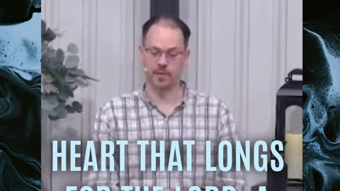 David had a heart that longed for the Lord - and God wants the same from us!