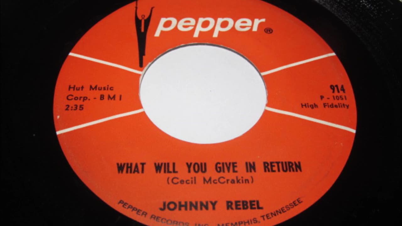 Johnny Rebel - What Will You Give in Return REBEL COUNTRY DOO WOP