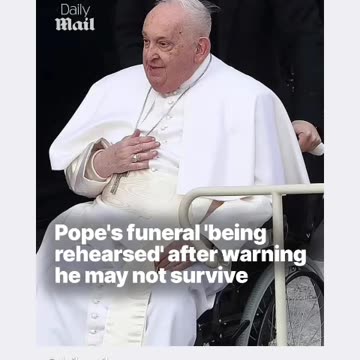 this pope Francis is going to died better find a new pope soon then expected it 02/22/25