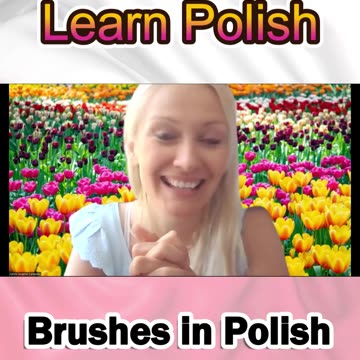 Brushes in Polish Part I