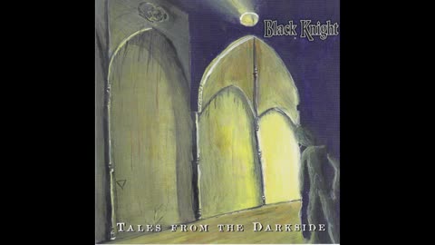 Black Knight - Tales from the Darkside 1998