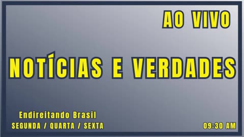 NOTÍCIAS E VERDADES 02-02-2026 - By Saldanha - Endireitando Brasil