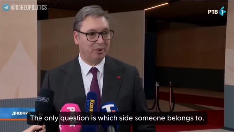 Serbian President Aleksandar Vučić sounds alarm that war is on the horizon