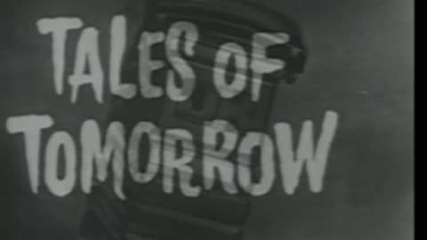 Tales of Tomorrow (1951) (Live Action TV 23:46)