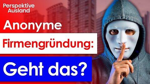 Anonyme Firma in Europa gründen 2023