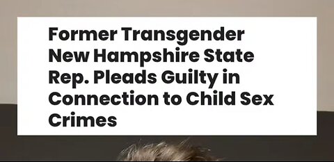 Transgender Former State Rep Pleads Guilty to Child Sex Crimes Involving Daycare