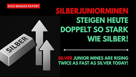 Silberjuniorminen steigen heute doppelt so stark wie Silber!