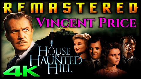 House On Haunted Hill - (4K - UIHD) REMASTERED - Staring Vincent Price