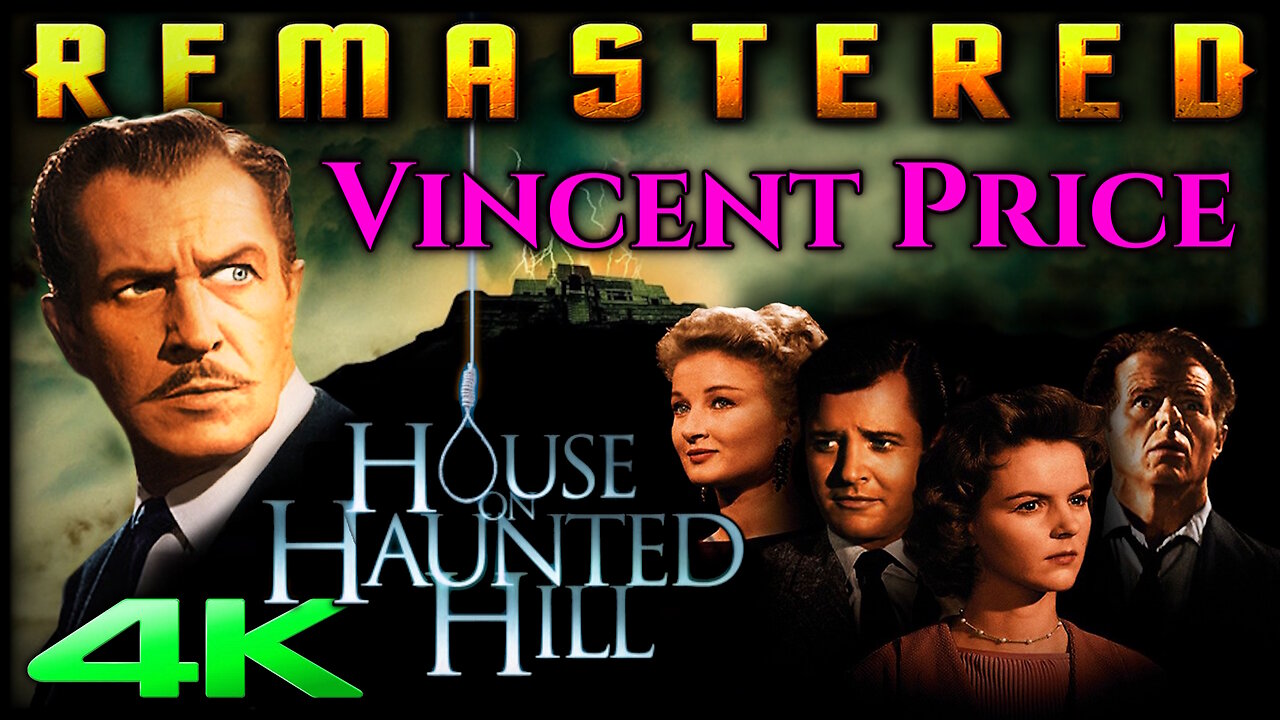 House On Haunted Hill - (4K - UIHD) REMASTERED - Staring Vincent Price