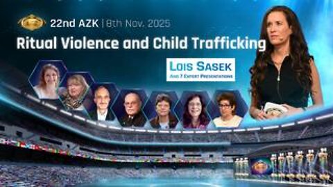 Ritual Violence and Child Trafficking | 22nd AZK, Part 2 by Lois Sasek and 7 Expert Presentations