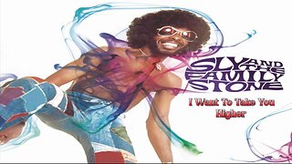 Sly & The Family Stone - I Want to Take You Higher
