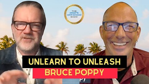 Unlearn to Unleash in 2026 with Bruce Poppy - 31st Dec 2025