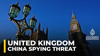 MI5 warns UK MPs of alleged Chinese espionage activity