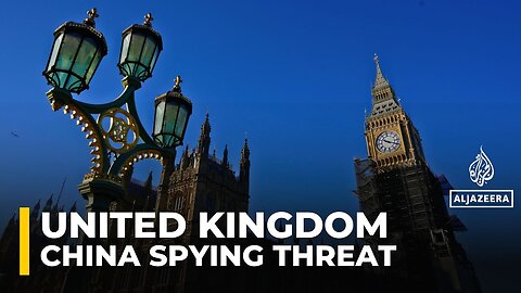 MI5 warns UK MPs of alleged Chinese espionage activity