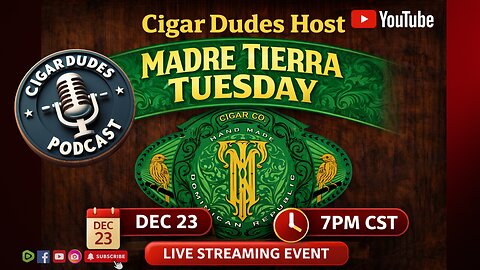 Madre Tierra Tuesday | Cigar Dudes Host Live at 7PM CST