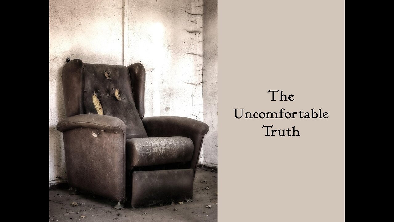The Uncomfortable Truth