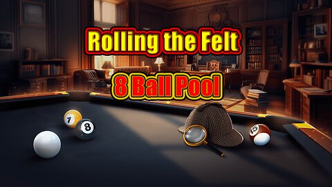 🎱 Rolling the Felt: Billiard Flow - 8 Ball Pool