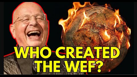 The Secret History of the WEF: Who Created It and Why (ft Matt Ehret)