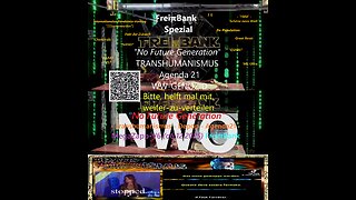 "No Future Generation"🏴‍☠️Transhumanismus🤖Depop ☠️Agenda21💉Mega📽️Zapp-V6 (o6.12.2025) FreiπBank