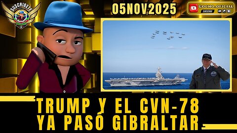 LA TAREA DE LOS BUQUES DE TRUMP CON SUS BLANCOS LISTOS | 05NOV2025| [GOCHO.OFICIAL]